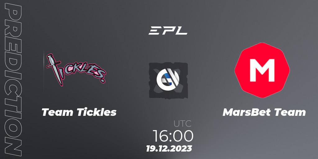 Prognoza Team Tickles - MarsBet Team. 22.12.2023 at 10:01, Dota 2, European Pro League Season 15