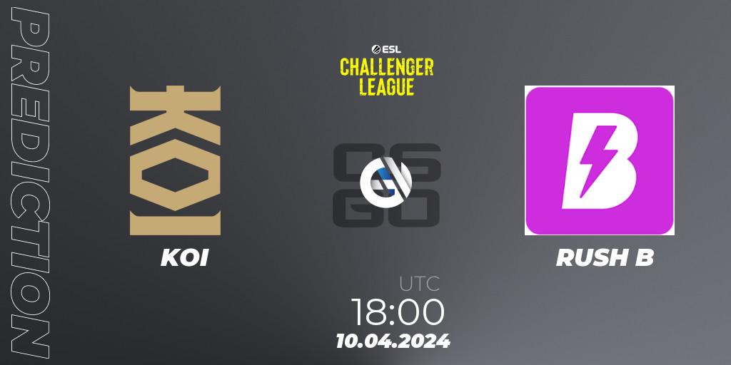 Prognoza KOI - RUSH B. 10.04.2024 at 18:00, Counter-Strike (CS2), ESL Challenger League Season 47: Europe