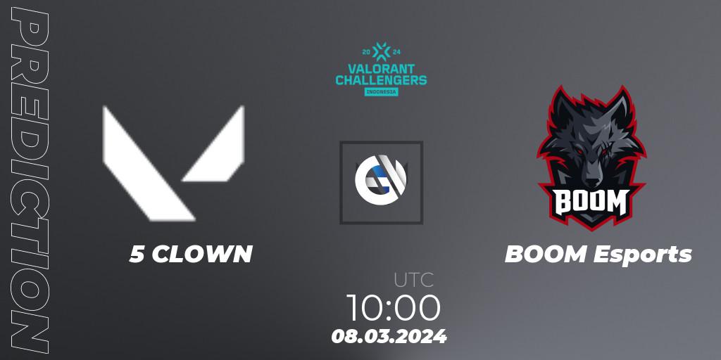 Prognoza 5 CLOWN - BOOM Esports. 08.03.24, VALORANT, VALORANT Challengers Indonesia 2024: Split 1