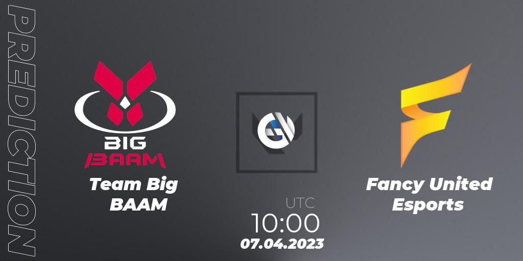 Prognoza Team Big BAAM - Fancy United Esports. 07.04.2023 at 10:00, VALORANT, VALORANT Challengers 2023: Vietnam Split 2 - Group Stage