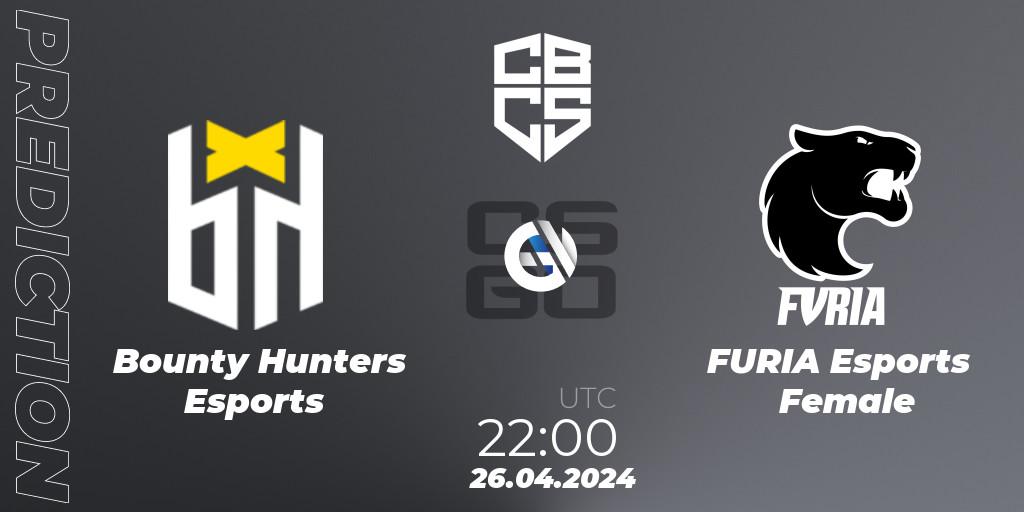 Prognoza Bounty Hunters Esports - FURIA Esports Female. 26.04.24, CS2 (CS:GO), CBCS Season 4: Open Qualifier #2