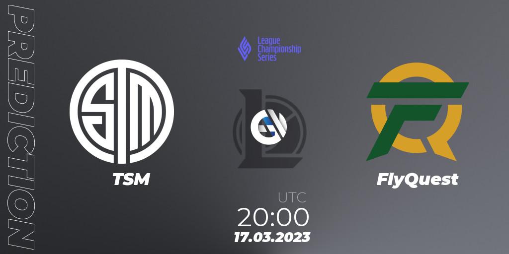 Prognoza TSM - FlyQuest. 17.03.2023 at 22:00, LoL, LCS Spring 2023 - Group Stage