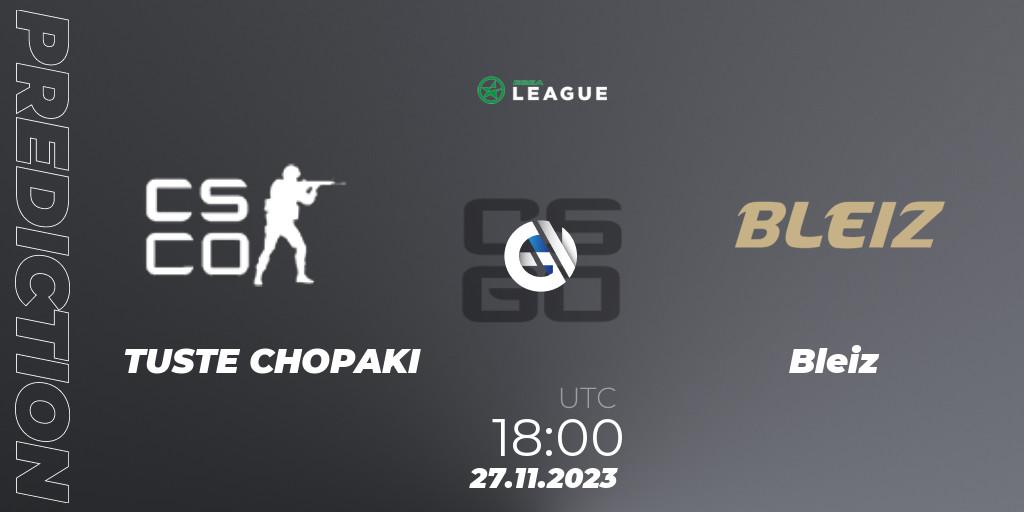 Prognoza TUSTE CHOPAKI - Bleiz. 27.11.2023 at 18:00, Counter-Strike (CS2), ESEA Season 47: Advanced Division - Europe