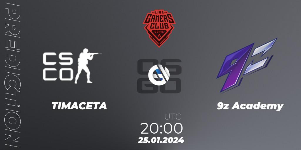 Prognoza TIMACETA - 9z Academy. 25.01.2024 at 20:00, Counter-Strike (CS2), Gamers Club Liga Série A: January 2024