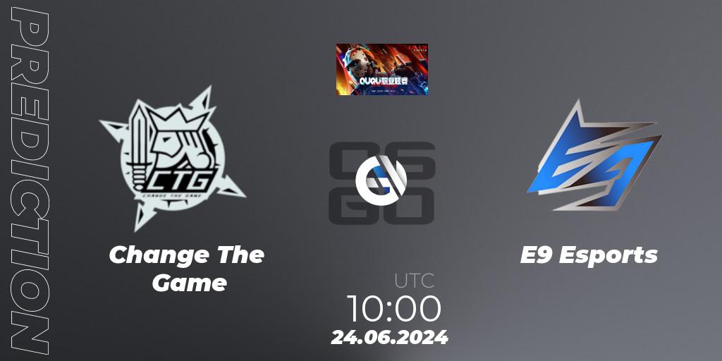 Prognoza Change The Game - E9 Esports. 24.06.2024 at 10:00, Counter-Strike (CS2), QU Pro League