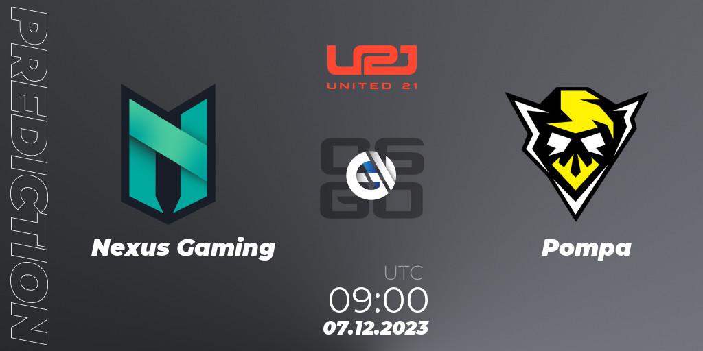 Prognoza Nexus Gaming - Pompa. 07.12.2023 at 09:30, Counter-Strike (CS2), United21 Season 9