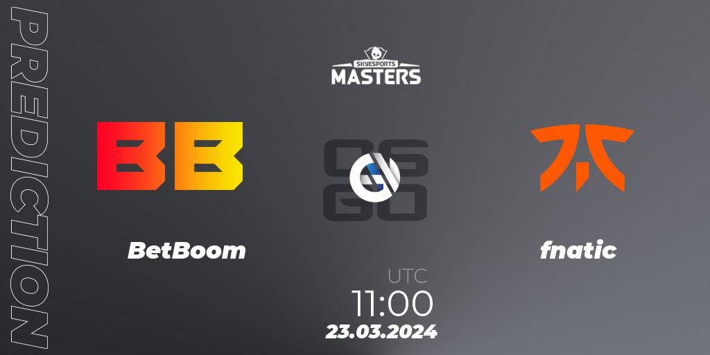 Prognoza BetBoom - fnatic. 23.03.24, CS2 (CS:GO), Skyesports Masters 2024: European Qualifier