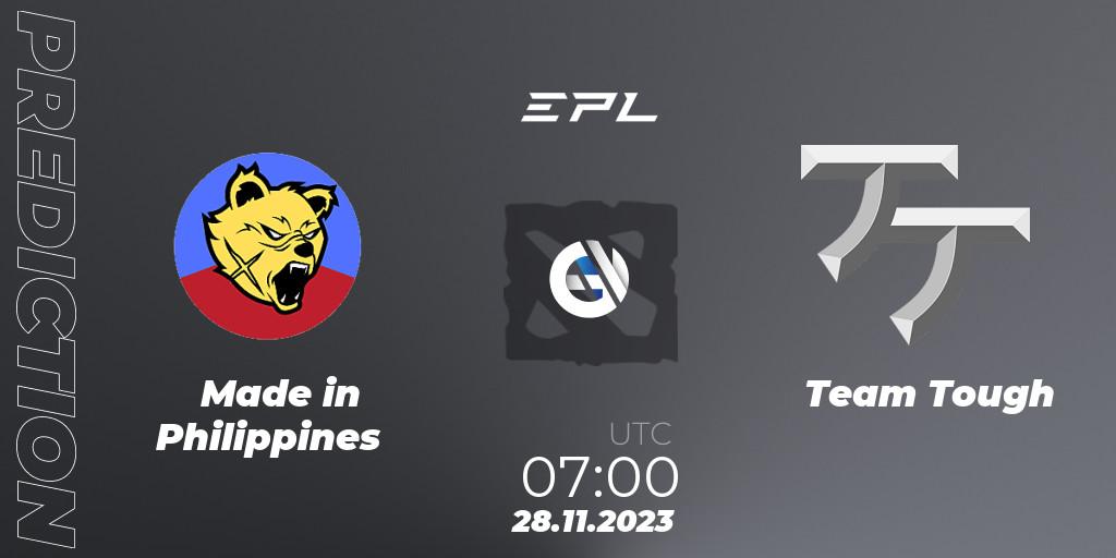 Prognoza Made in Philippines - Team Tough. 28.11.2023 at 07:05, Dota 2, EPL World Series: Southeast Asia Season 1
