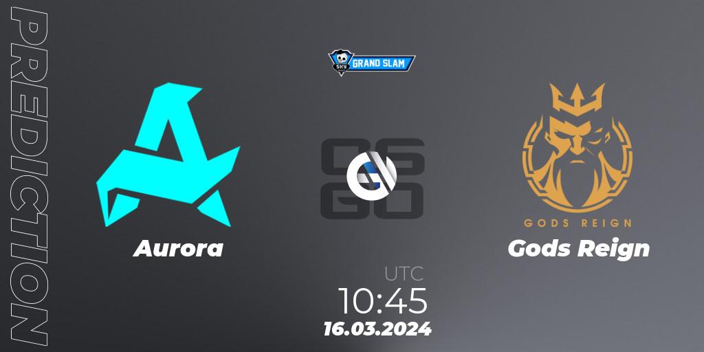 Prognoza Aurora - Gods Reign. 16.03.24, CS2 (CS:GO), Skyesports Grand Slam 2024