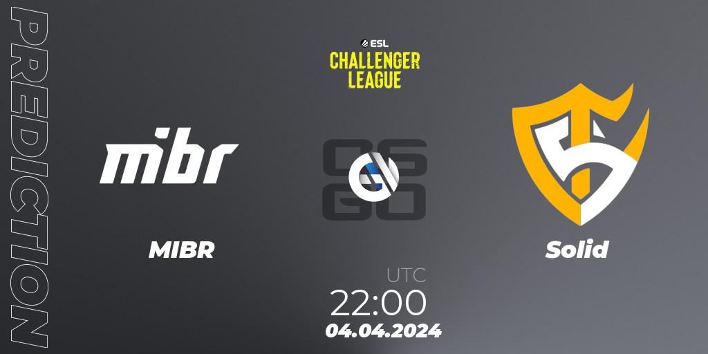 Prognoza MIBR - Solid. 04.04.2024 at 22:00, Counter-Strike (CS2), ESL Challenger League Season 47: South America