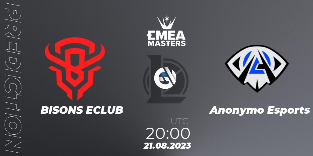 Prognoza BISONS ECLUB - Anonymo Esports. 21.08.23, LoL, EMEA Masters Summer 2023
