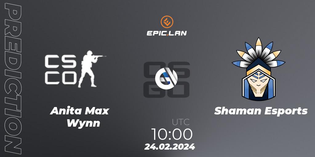 Prognoza Anita Max Wynn - Shaman Esports. 24.02.2024 at 10:00, Counter-Strike (CS2), EPIC.LAN 41