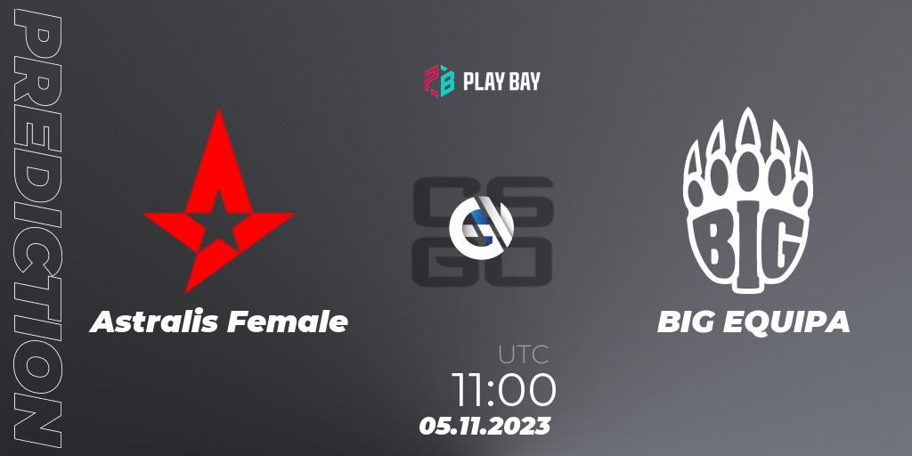 Prognoza Astralis Female - BIG EQUIPA. 05.11.2023 at 11:00, Counter-Strike (CS2), Female Bay Cup 2023