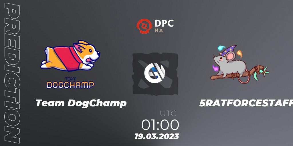 Prognoza Team DogChamp - 5RATFORCESTAFF. 19.03.23, Dota 2, DPC 2023 Tour 2: NA Division I (Upper)