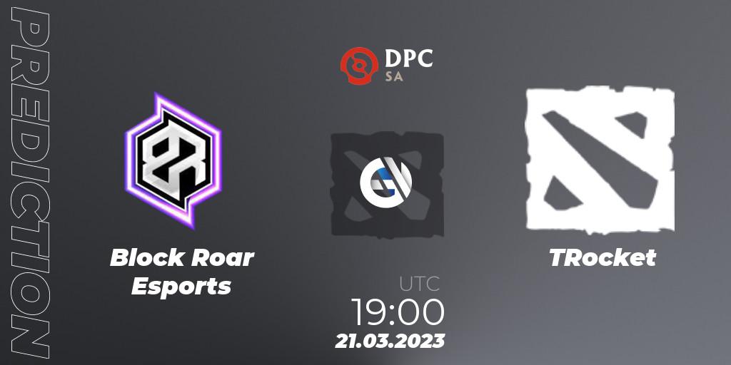 Prognoza Block Roar Esports - TRocket. 21.03.23, Dota 2, DPC 2023 Tour 2: SA Closed Qualifier