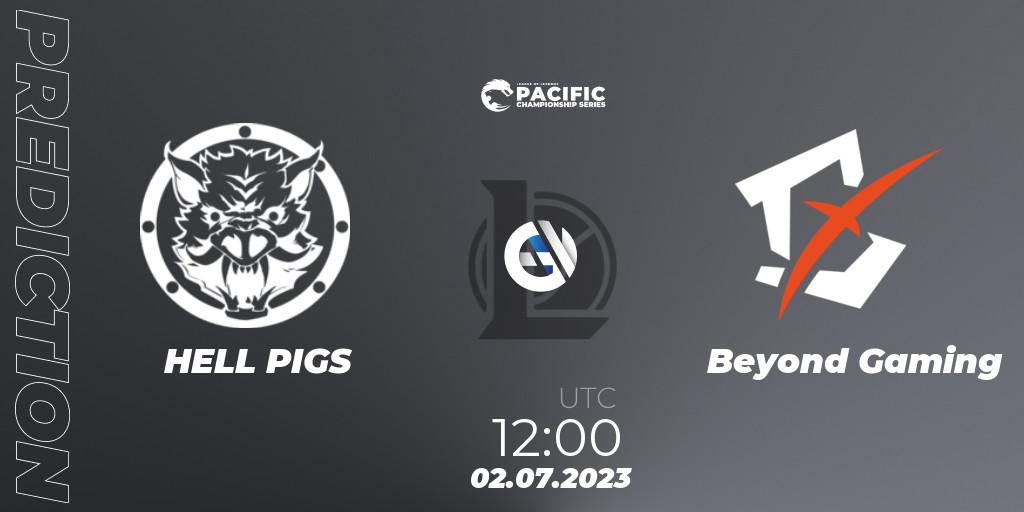 Prognoza HELL PIGS - Beyond Gaming. 02.07.2023 at 12:00, LoL, PACIFIC Championship series Group Stage