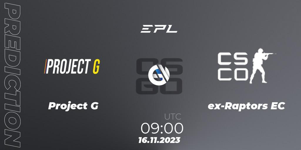 Prognoza Project G - ex-Raptors EC. 16.11.2023 at 14:30, Counter-Strike (CS2), European Pro League Season 12: Division 2