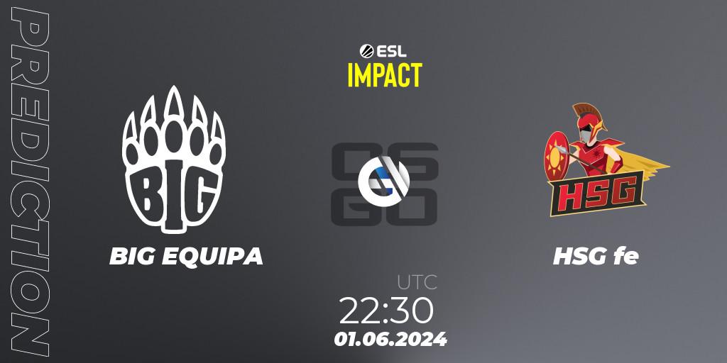 Prognoza BIG EQUIPA - HSG fe. 02.06.2024 at 00:10, Counter-Strike (CS2), ESL Impact League Season 5 Finals