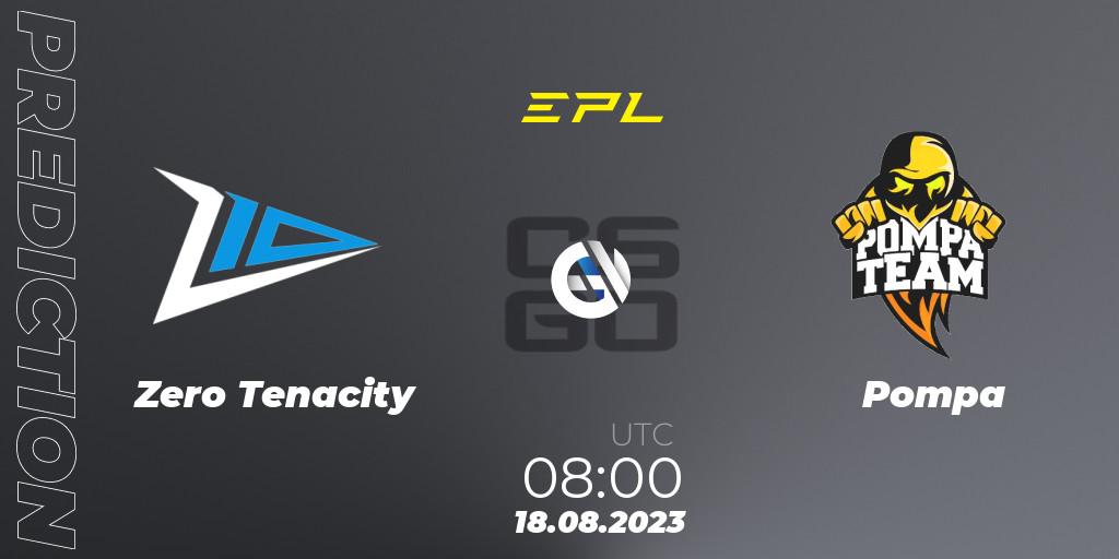 Prognoza Zero Tenacity - Pompa. 18.08.2023 at 08:00, Counter-Strike (CS2), European Pro League Season 10: Division 2