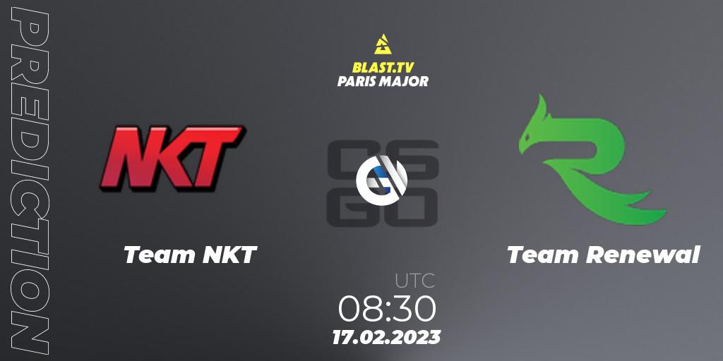 Prognoza Team NKT - Team Renewal. 17.02.2023 at 14:00, Counter-Strike (CS2), BLAST.tv Paris Major 2023 Asia RMR Closed Qualifier