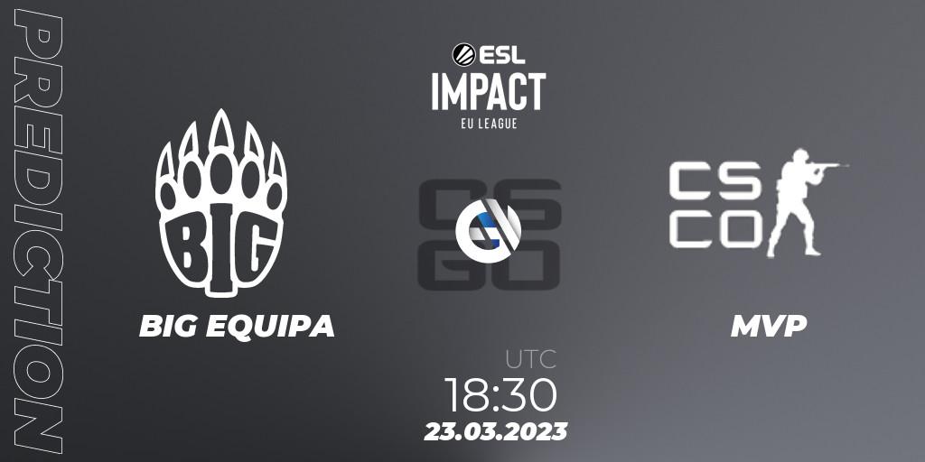 Prognoza BIG EQUIPA - Spirit fe. 23.03.23, CS2 (CS:GO), ESL Impact League Season 3: European Division