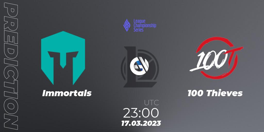 Prognoza Immortals - 100 Thieves. 18.03.23, LoL, LCS Spring 2023 - Group Stage