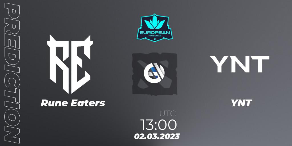 Prognoza Rune Eaters - YNT. 02.03.23, Dota 2, European Pro League Season 7