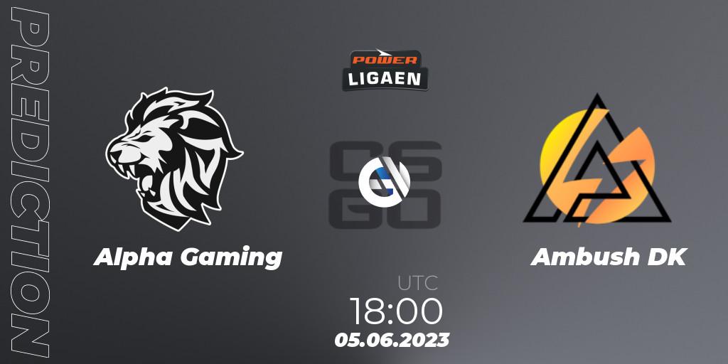 Prognoza Alpha Gaming - Ambush. 05.06.2023 at 16:00, Counter-Strike (CS2), Dust2.dk Ligaen Season 23