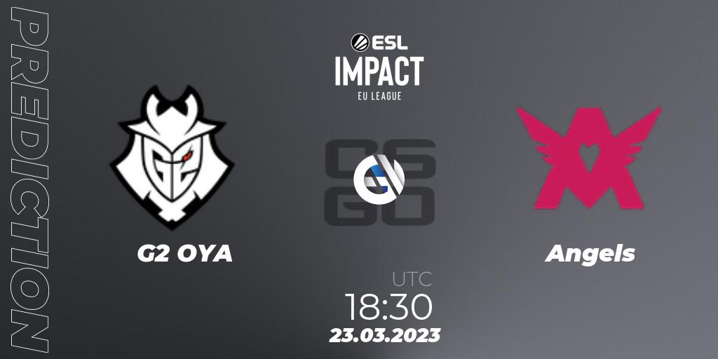 Prognoza G2 OYA - Angels. 23.03.23, CS2 (CS:GO), ESL Impact League Season 3: European Division
