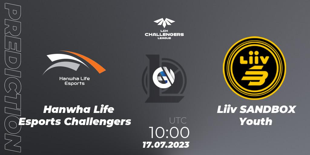 Prognoza Hanwha Life Esports Challengers - Liiv SANDBOX Youth. 17.07.23, LoL, LCK Challengers League 2023 Summer - Group Stage