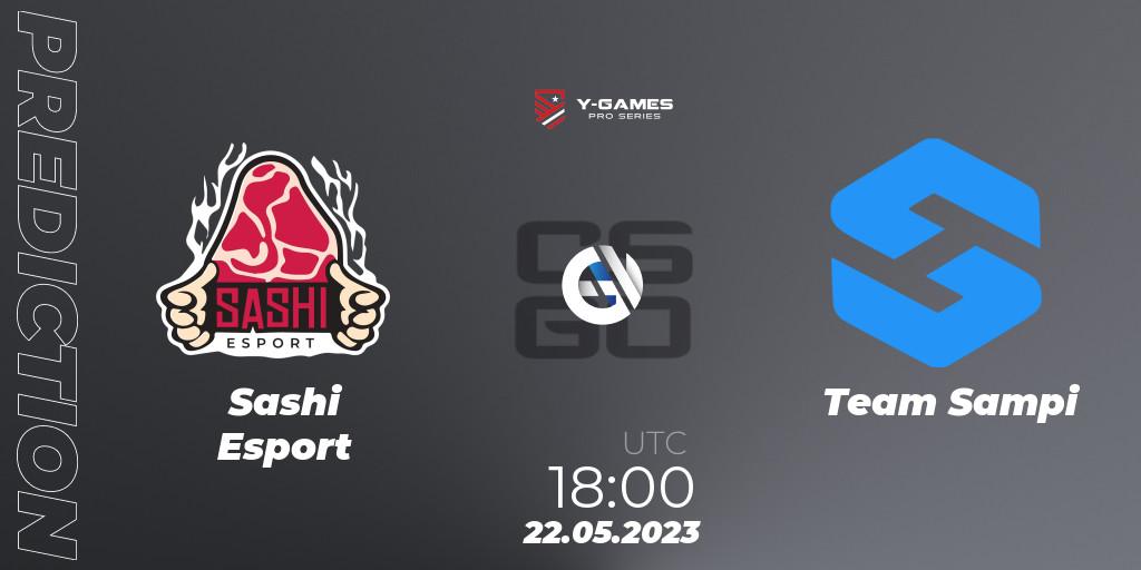 Prognoza Sashi Esport - Team Sampi. 22.05.2023 at 15:55, Counter-Strike (CS2), Y-Games PRO Series 2023
