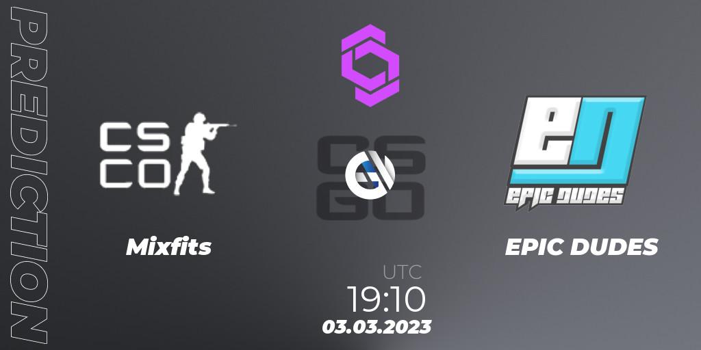 Prognoza Mixfits - EPIC DUDES. 03.03.2023 at 19:10, Counter-Strike (CS2), CCT West Europe Series 2 Closed Qualifier