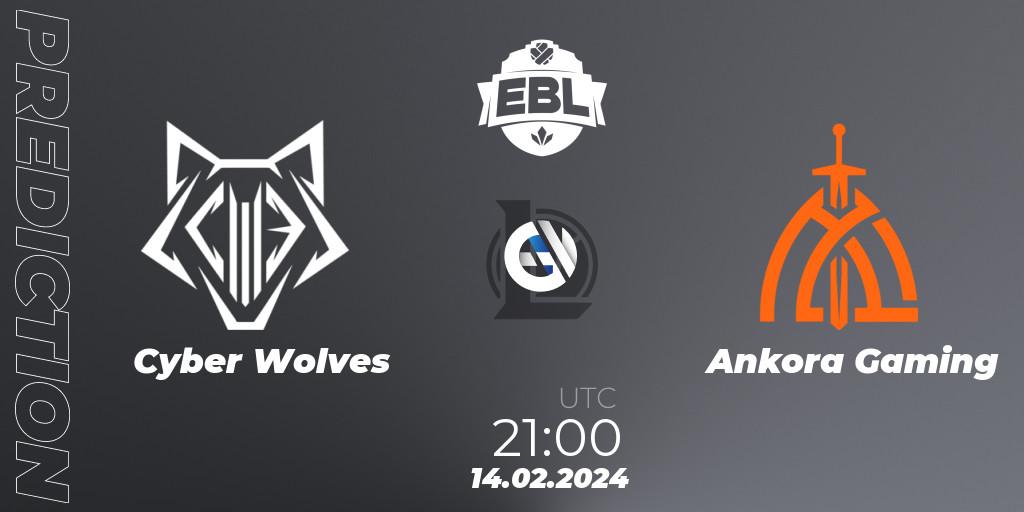 Prognoza Cyber Wolves - Ankora Gaming. 14.02.24, LoL, Esports Balkan League Season 14