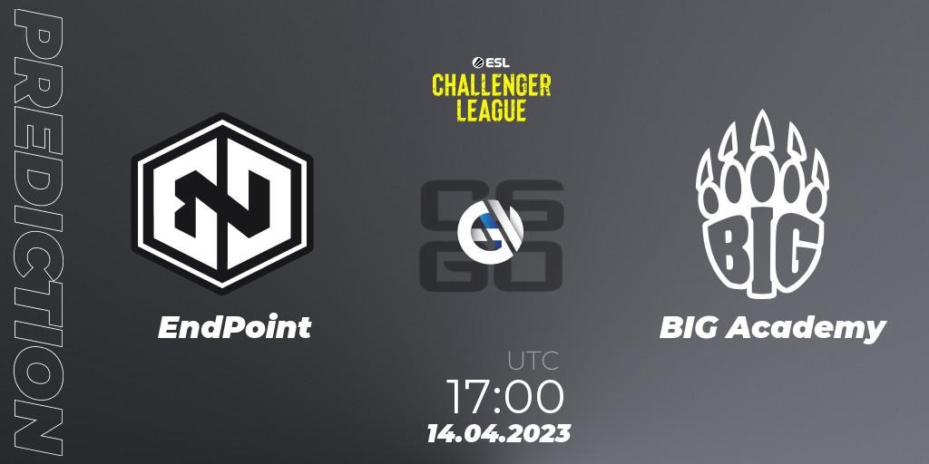 Prognoza EndPoint - BIG Academy. 14.04.2023 at 17:00, Counter-Strike (CS2), ESL Challenger League Season 45: Europe