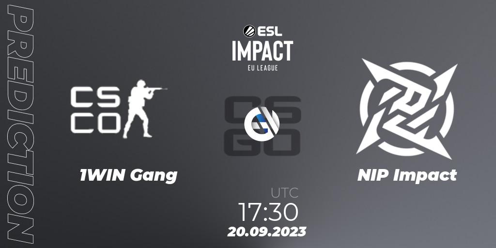 Prognoza 1WIN Gang - NIP Impact. 20.09.2023 at 17:30, Counter-Strike (CS2), ESL Impact League Season 4: European Division