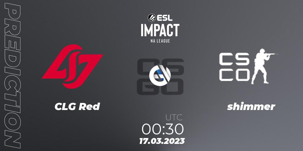 Prognoza CLG Red - shimmer. 17.03.23, CS2 (CS:GO), ESL Impact League Season 3: North American Division