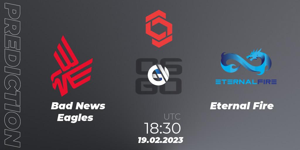 Prognoza Bad News Eagles - Eternal Fire. 19.02.2023 at 19:00, Counter-Strike (CS2), CCT Central Europe Series Finals #1