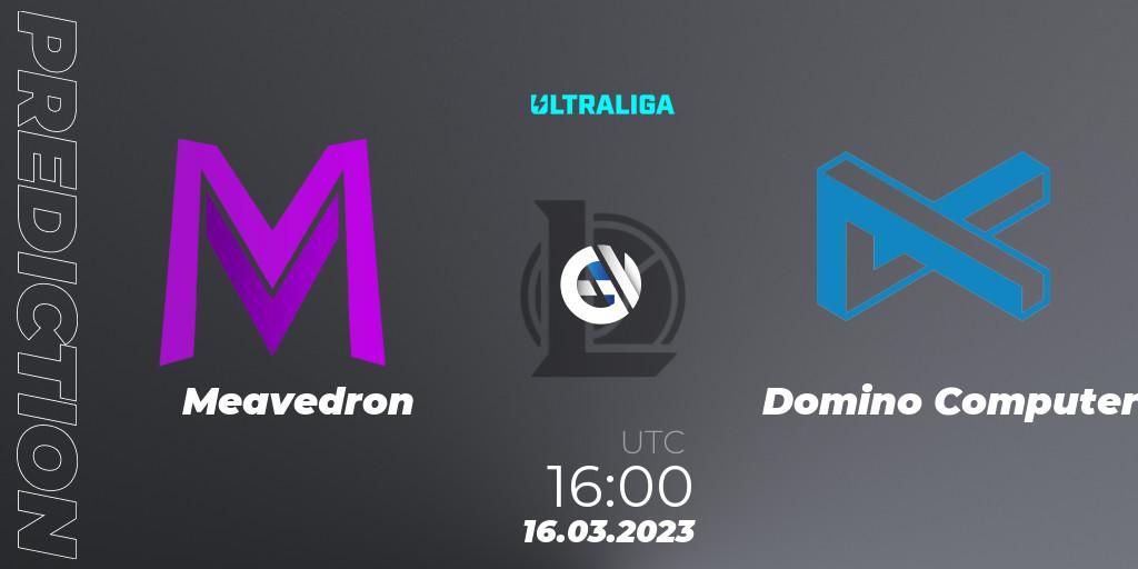 Prognoza Meavedron - Domino Computer. 16.03.2023 at 16:00, LoL, Ultraliga 2nd Division Season 6