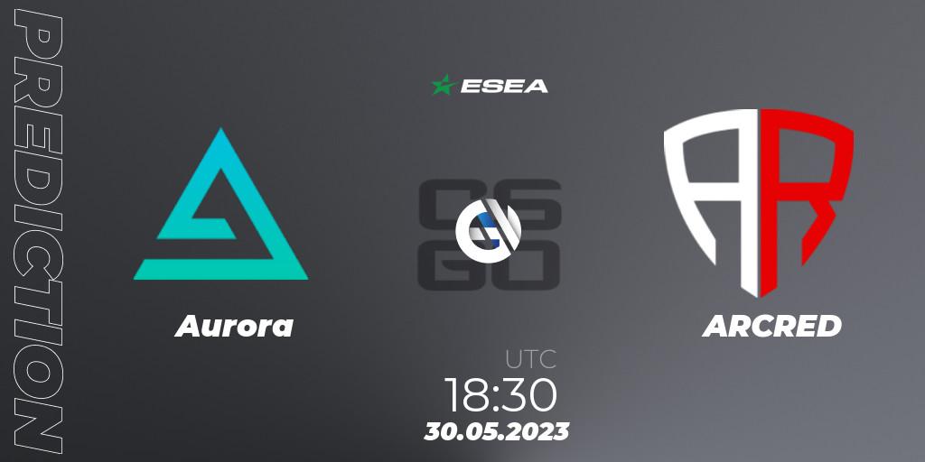 Prognoza Aurora - ARCRED. 30.05.2023 at 18:30, Counter-Strike (CS2), ESEA Advanced Season 45 Europe