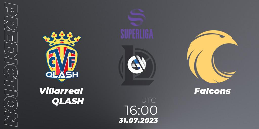 Prognoza Villarreal QLASH - Falcons. 31.07.2023 at 16:00, LoL, LVP Superliga 2nd Division 2023 Summer