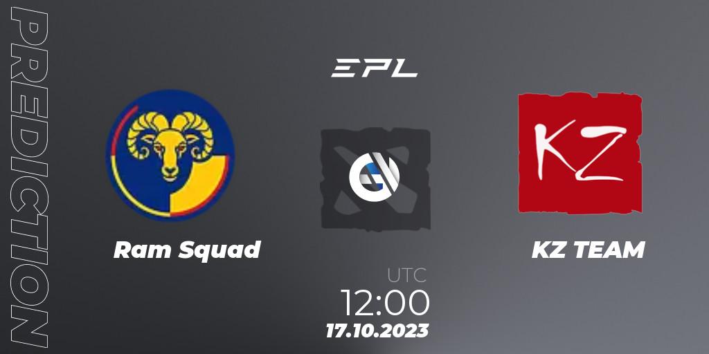 Prognoza Ram Squad - KZ TEAM. 17.10.2023 at 12:30, Dota 2, European Pro League Season 13