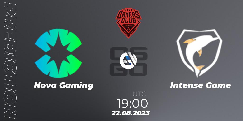 Prognoza Nova Gaming - Intense Game. 22.08.2023 at 19:00, Counter-Strike (CS2), Gamers Club Liga Série A: August 2023