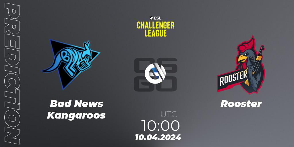 Prognoza Bad News Kangaroos - Rooster. 10.04.24, CS2 (CS:GO), ESL Challenger League Season 47: Oceania