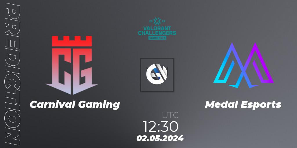 Prognoza Carnival Gaming - Medal Esports. 02.05.2024 at 12:30, VALORANT, VALORANT Challengers 2024 South Asia: Split 1 - Cup 2