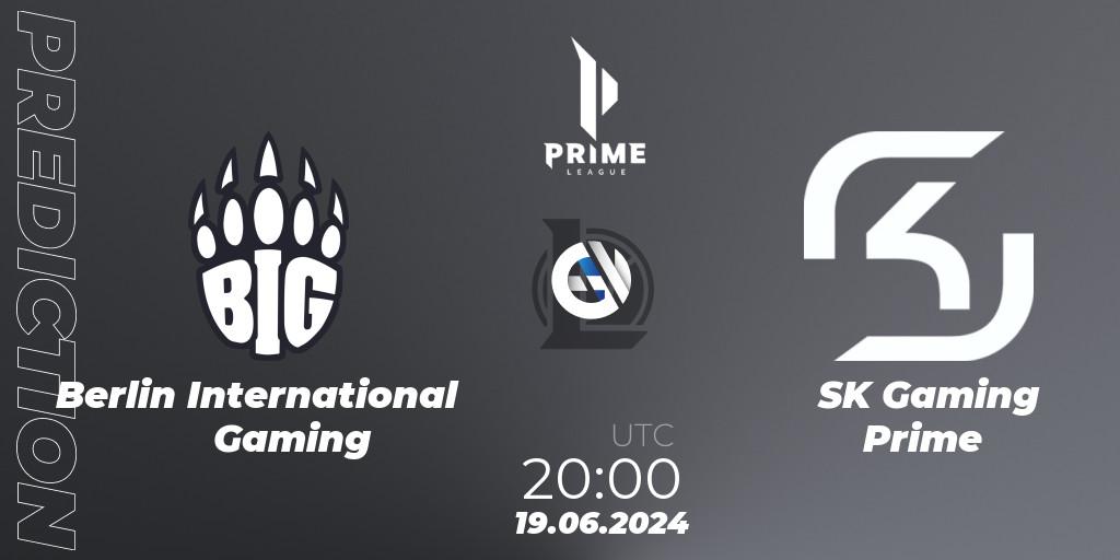 Prognoza Berlin International Gaming - SK Gaming Prime. 19.06.2024 at 20:00, LoL, Prime League Summer 2024