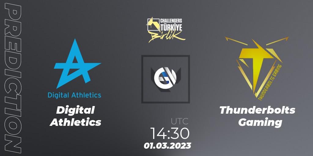Prognoza Digital Athletics - Thunderbolts Gaming. 01.03.23, VALORANT, VALORANT Challengers 2023 Turkey: Birlik Split 1