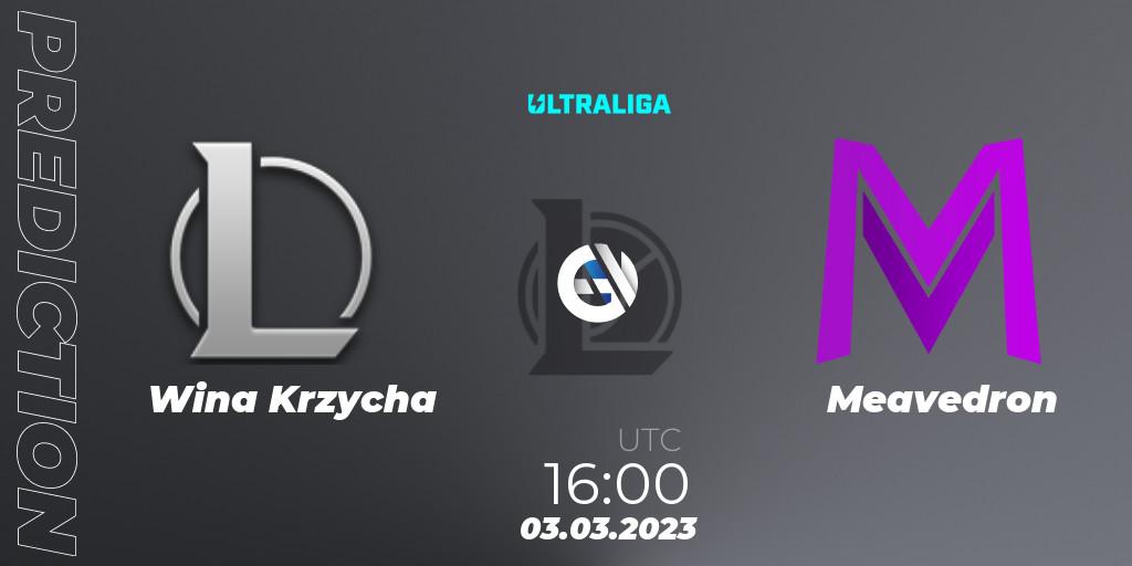 Prognoza Wina Krzycha - Meavedron. 03.03.2023 at 16:00, LoL, Ultraliga 2nd Division Season 6