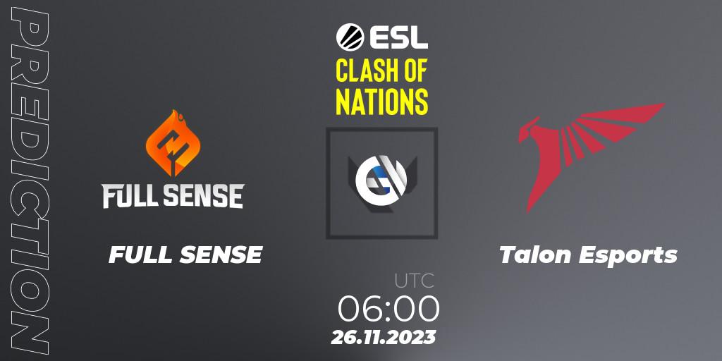 Prognoza FULL SENSE - Talon Esports. 26.11.23, VALORANT, ESL Clash of Nations 2023