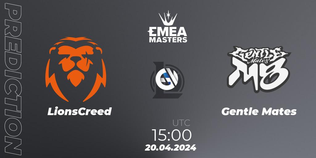 Prognoza LionsCreed - Gentle Mates. 20.04.2024 at 15:00, LoL, EMEA Masters Spring 2024 - Group Stage