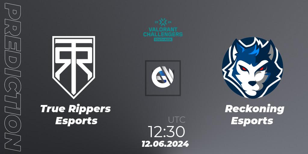 Prognoza True Rippers Esports - Reckoning Esports. 12.06.2024 at 12:30, VALORANT, VALORANT Challengers 2024: South Asia - Split 2